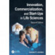 Innovation, Commercialization, and Start-Ups in Life Sciences