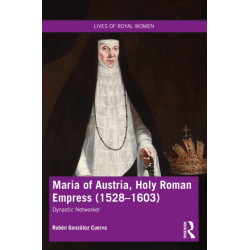 Maria of Austria, Holy Roman Empress (1528-1603): Dynastic Networker