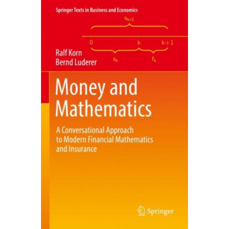 Money and Mathematics: A Conversational Approach to Modern Financial Mathematics and Insurance