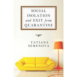Social Isolation and Exit from Quarantine