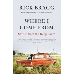 Where I Come From: Stories from the Deep South