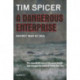 A Dangerous Enterprise: Secret War at Sea