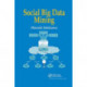 Social Big Data Mining