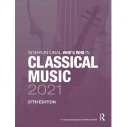 International Who's Who in Classical Music 2021