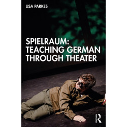 Spielraum: Teaching German through Theater