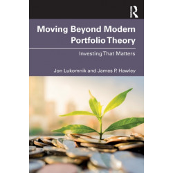 Moving Beyond Modern Portfolio Theory: Investing That Matters