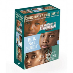 Christopher Paul Curtis 3-Book Boxed Set: The Watsons Go to Birmingham--1963- Bud, Not Buddy- The Mighty Miss Malone