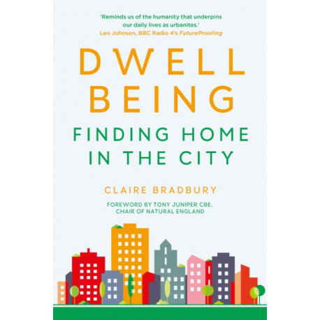 Dwellbeing: Finding Home in the City