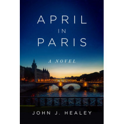 April in Paris: A Novel