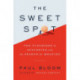 The Sweet Spot: The Pleasures of Suffering and the Search for Meaning