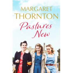 Pastures New: An enthralling 1960s family saga of marriage and motherhood