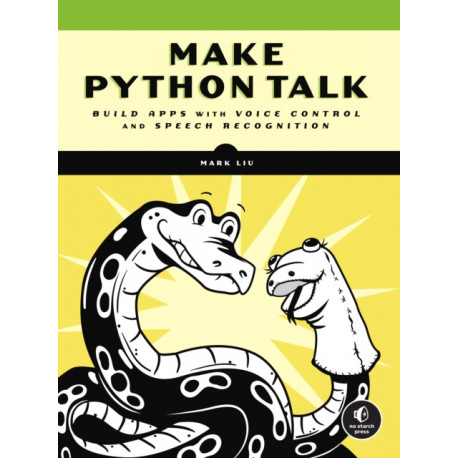 Make Python Talk: Build Apps with Voice Control and Speed Recognition