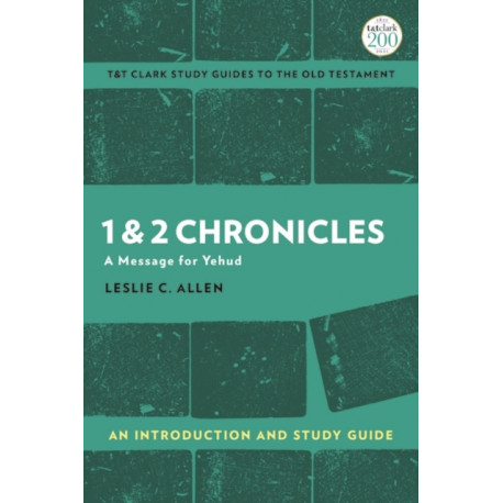 1 & 2 Chronicles: An Introduction and Study Guide: A Message for Yehud