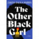The Other Black Girl: A Novel