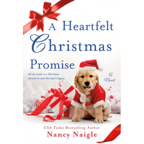 A Heartfelt Christmas Promise: A Novel