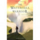 Wilcroft Chronicles: The Waterfall Warrior