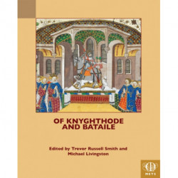 Of Knyghthode and Bataile