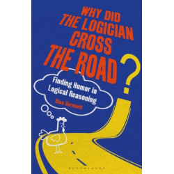 Why Did the Logician Cross the Road?: Finding Humor in Logical Reasoning