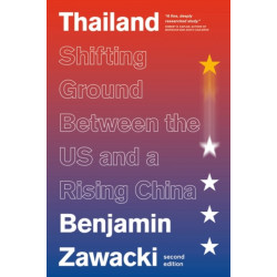 Thailand: Shifting Ground Between the US and a Rising China
