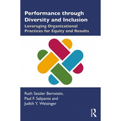 Performance through Diversity and Inclusion: Leveraging Organizational Practices for Equity and Results