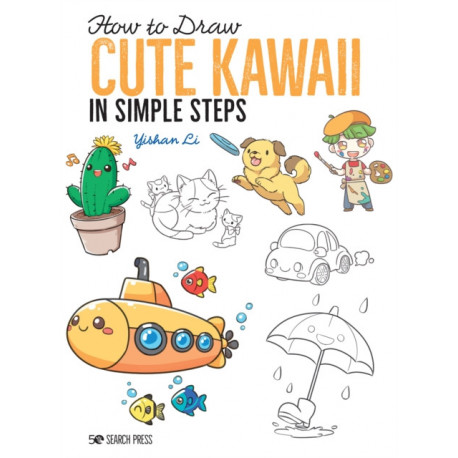 How to Draw: Cute Kawaii: In Simple Steps
