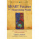 Resetting Our Future: SMART Futures for a Flourishing World: A Paradigm Shift for Achieving Global Sustainability