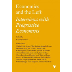 Economics and the Left: Interviews with Progressive Economists