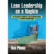Lean Leadership on a Napkin: An Executive's Guide to Lean Transformation in Three Proven Steps