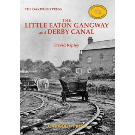 The Little Eaton Gangway and Derby Canal