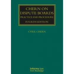 Chern on Dispute Boards: Practice and Procedure
