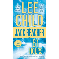 61 Hours: A Jack Reacher Novel
