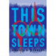 This Town Sleeps