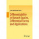 Differentiability in Banach Spaces, Differential Forms and Applications