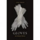Gloves: An Intimate History