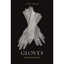 Gloves: An Intimate History