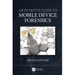 An In-Depth Guide to Mobile Device Forensics