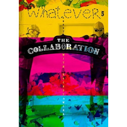 WHATEVER 5