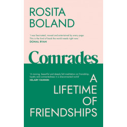 Comrades: A Lifetime of Friendships