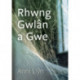 Cyfres Tonfedd Heddiw: Rhwng Gwlan a Gwe