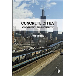 Concrete Cities: Why We Need to Build Differently