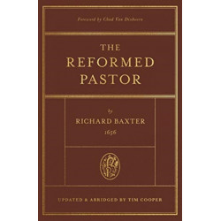 The Reformed Pastor: Updated and Abridged