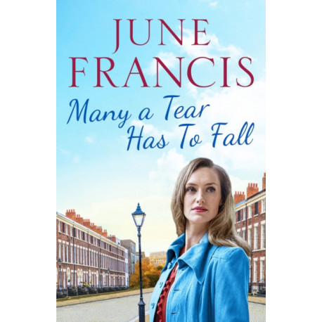Many a Tear Has To Fall: A tale of love and new beginnings in 1950s Liverpool