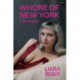 Whore of New York: A Confession