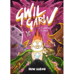 Gwil Garw a'r Carchar Crisial: A'r Carchar Crisial