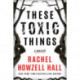 These Toxic Things: A Thriller