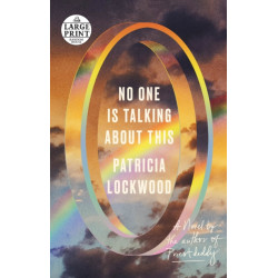 No One Is Talking About This: A Novel