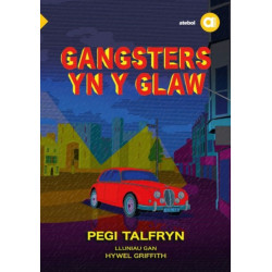 Cyfres Amdani: Gangsters yn y Glaw
