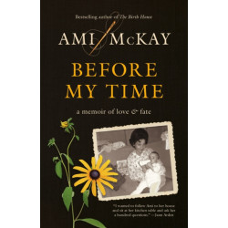 Before My Time: A Memoir of Love and Fate