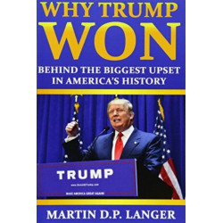 WHY TRUMP WON