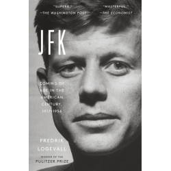JFK: Coming of Age in the American Century, 1917-1956